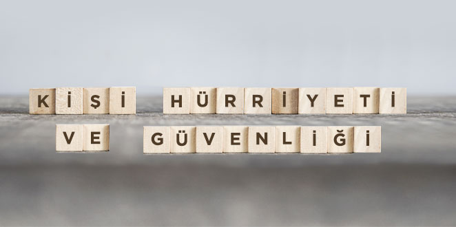 Kişi Hürriyeti ve Güvenliği Hakkının Bir Kısım Başvurucu Yönünden İhlal Edilmediği, Bir Kısım Başvurucu Yönünden ise İhlal Edildiği