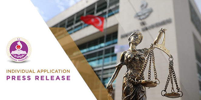 Press Release concerning the Judgments on Applications Concerning Dismissals on the Grounds of Alleged Relation or Connection with the FETÖ/PDY